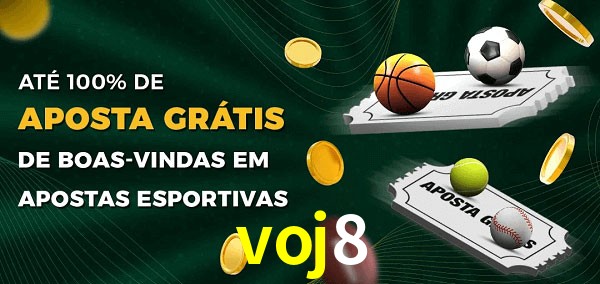 voj8 Ate 100% de Aposta Gratis